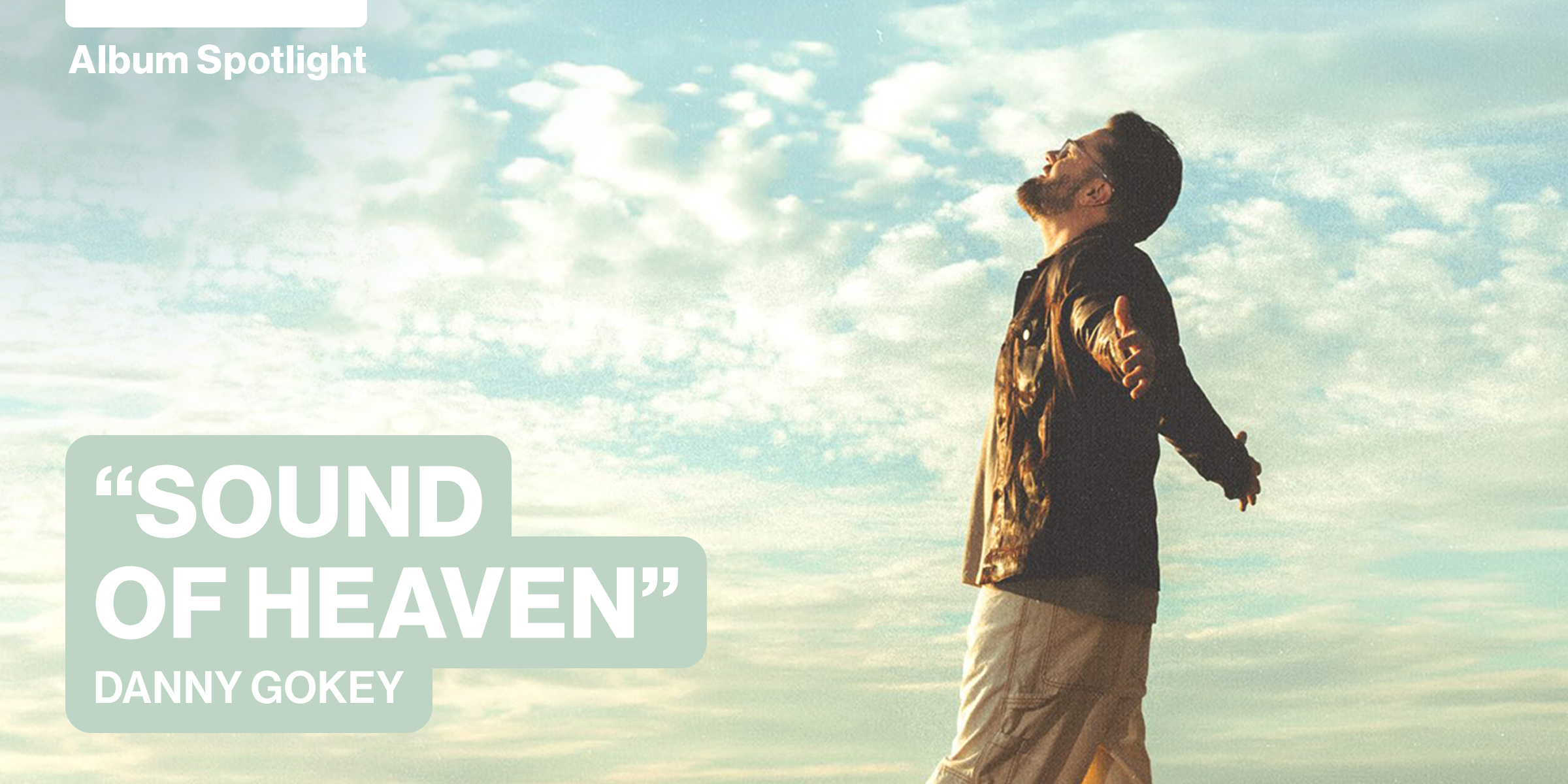 Sound of Heaven by Danny Gokey