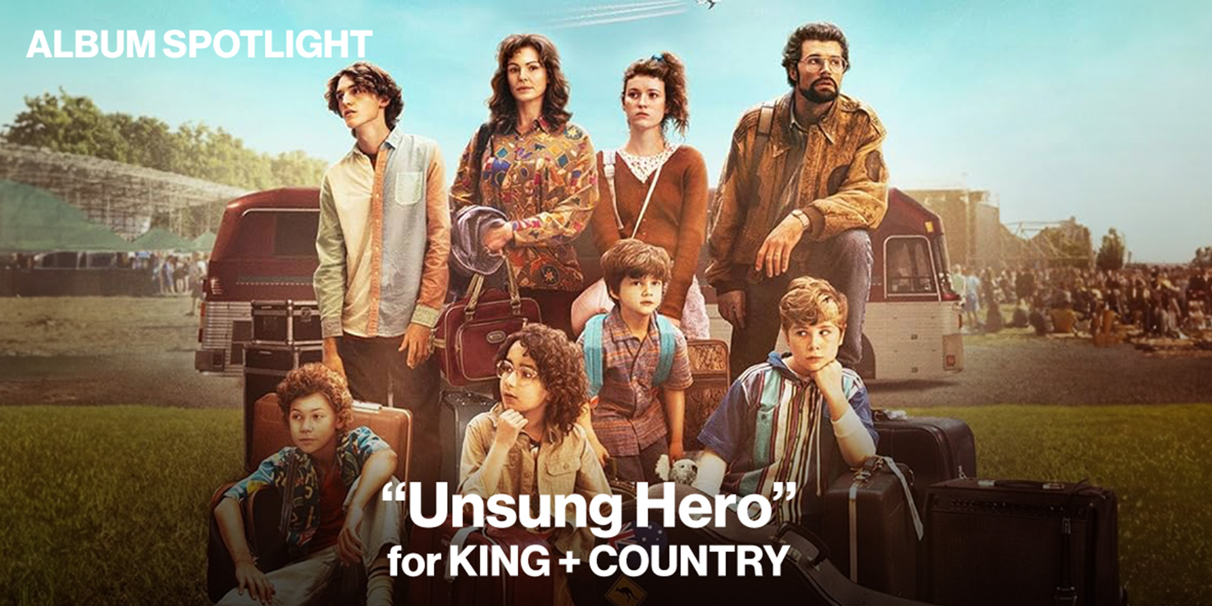 Unsung Hero by for KING + COUNTRY